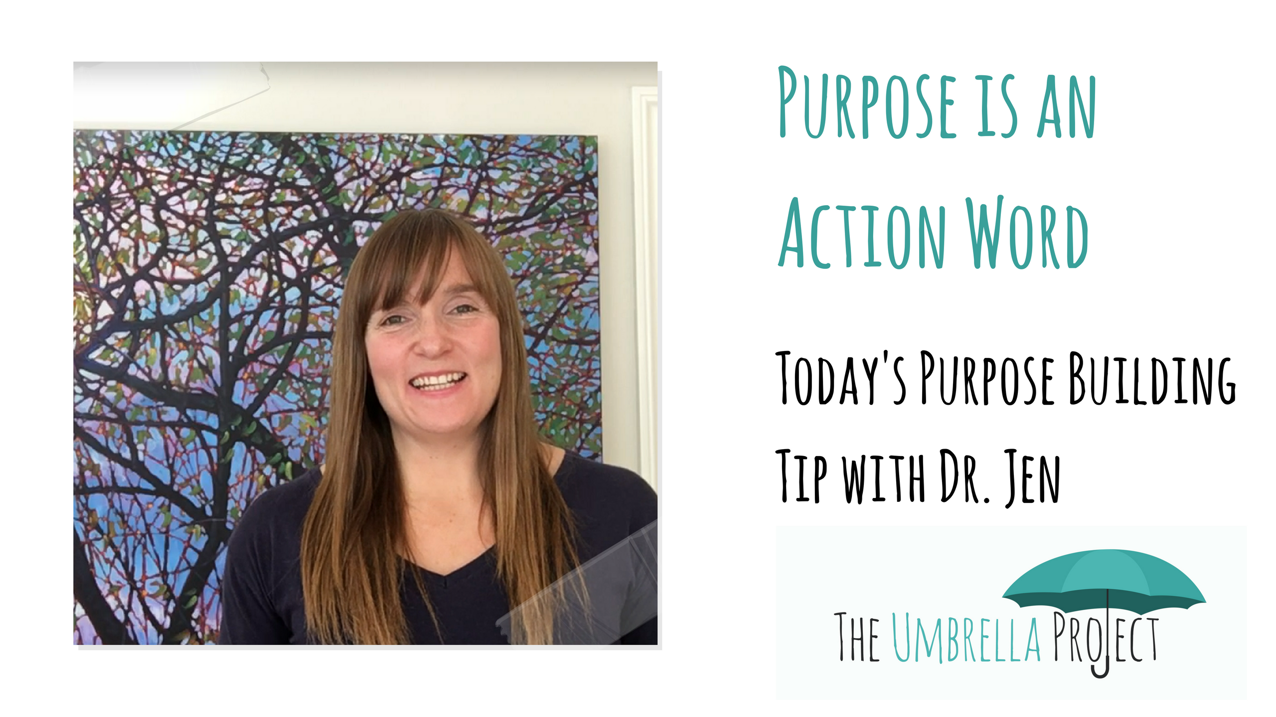 Purpose Is An Action Word