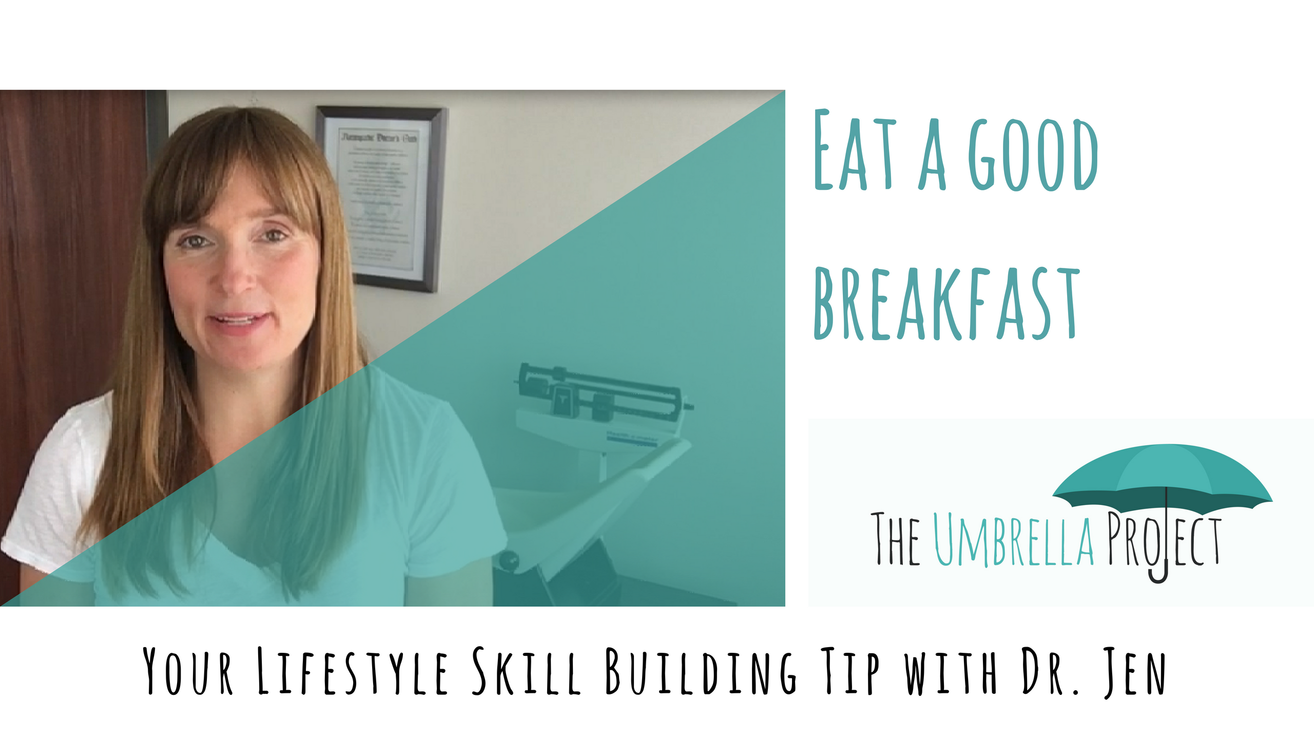 Eat a Good Breakfast: Your Lifestyle Building Tip with Dr. Jen