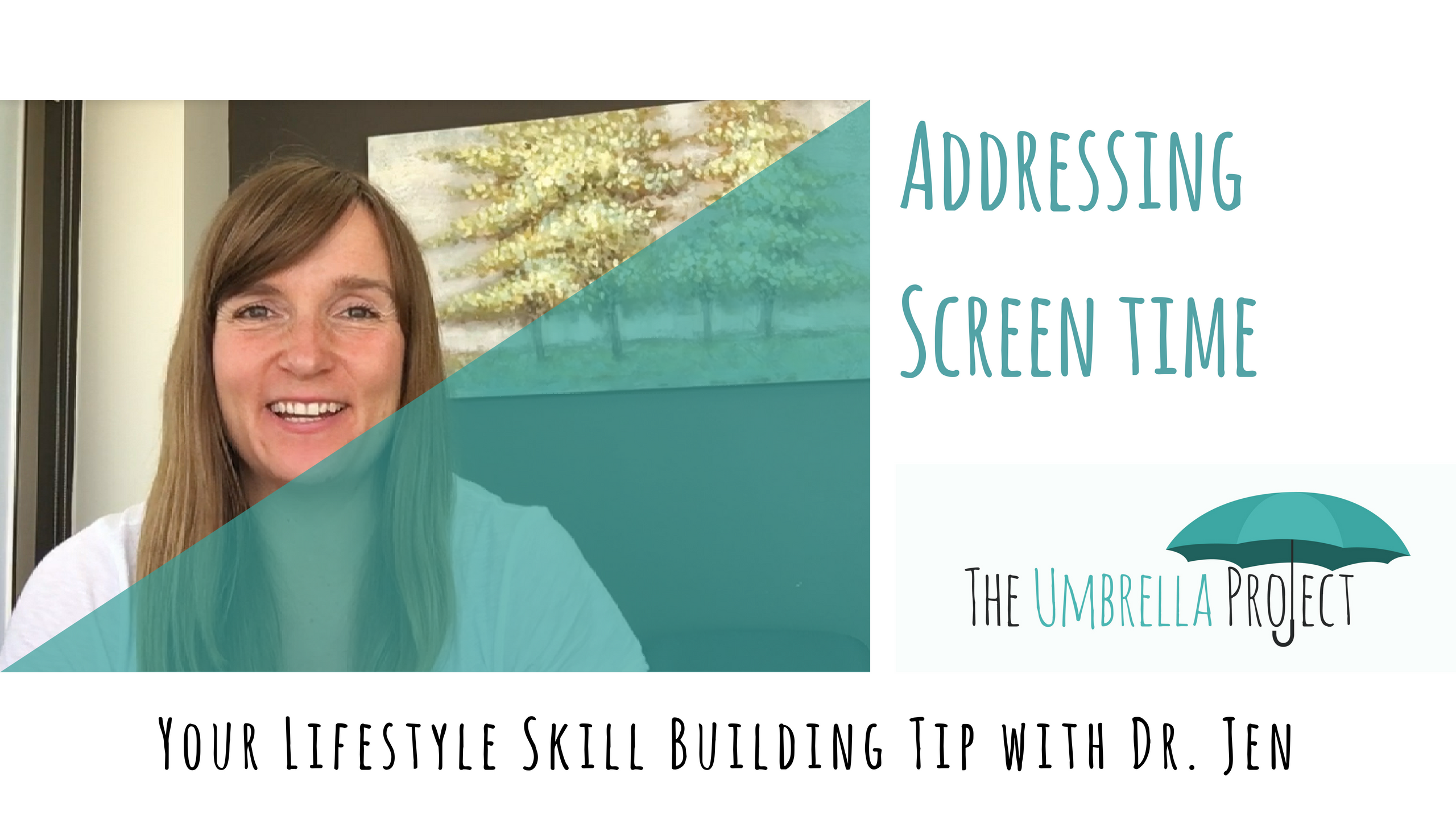 Addressing Screen Time: Your Lifestyle Building Tip with Dr. Jen