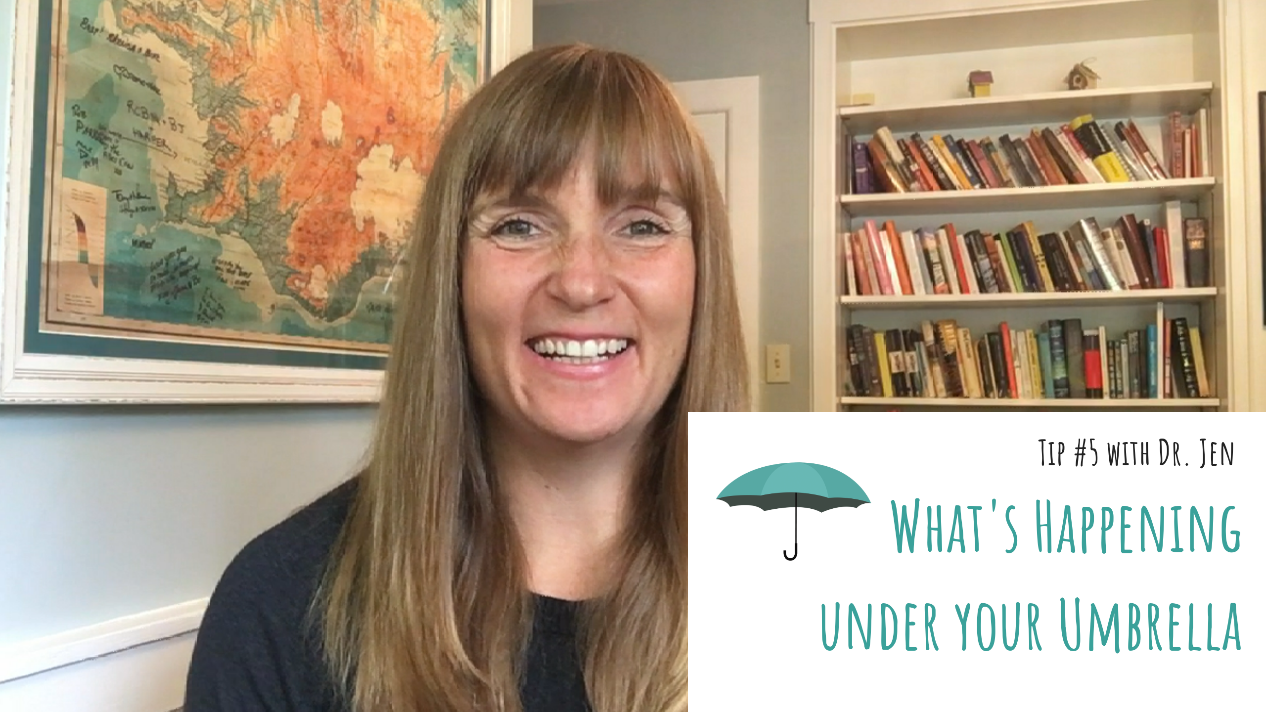 Tip #5 with Dr. Jen: What’s Happening Under Your Umbrella