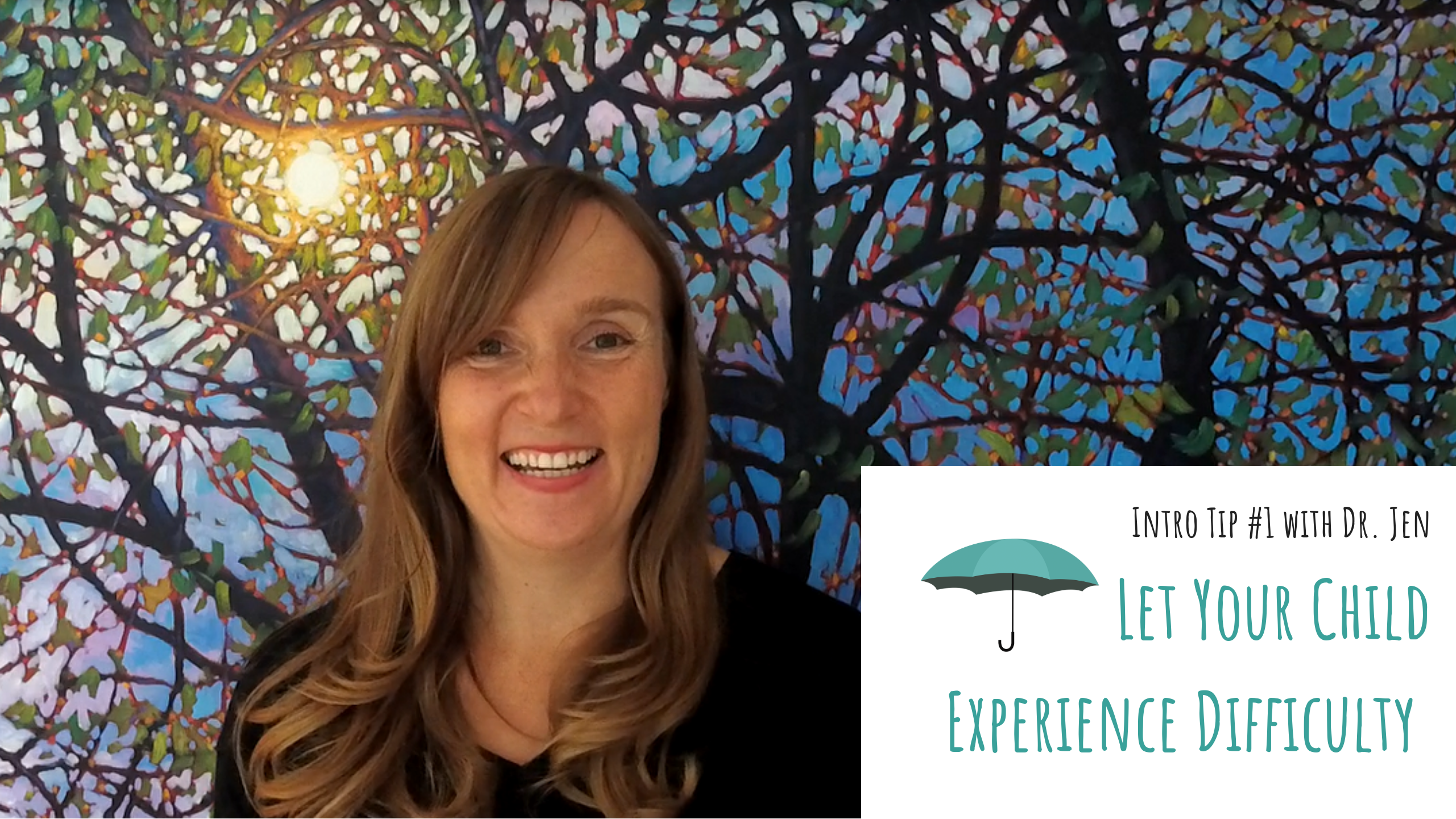 Intro Tip #1 with Dr. Jen: Let Your Child Experience Difficulty