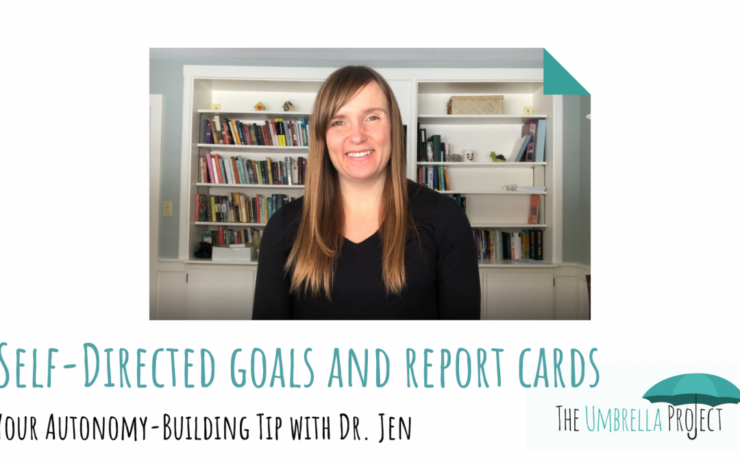 Self-Directed Goals and Report Cards